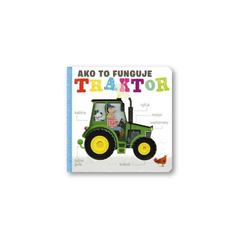 Traktor – Ako to funguje